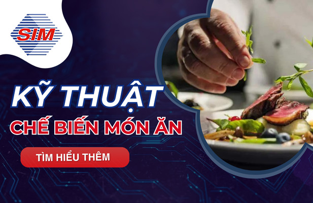 ngành kỹ thuật chế biến món ăn