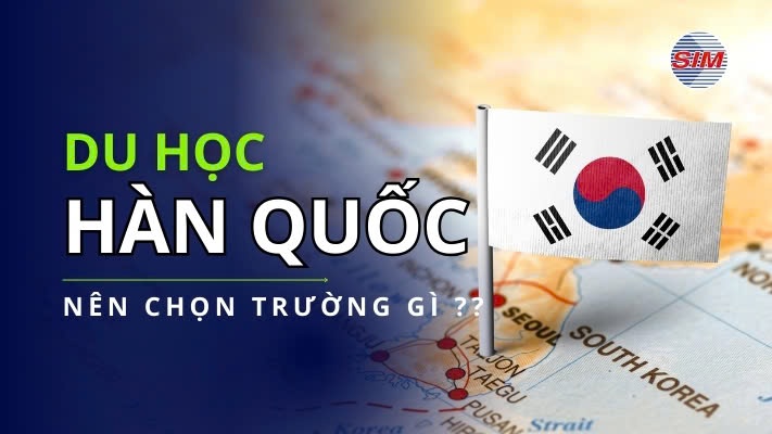 du học hàn quốc nên chọn trường nào
